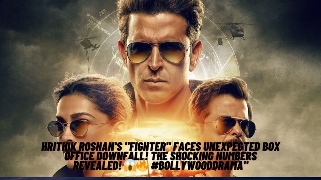 Hrithik Roshan's "Fighter" Faces Unexpected Box Office Downfall! The Shocking Numbers Revealed! 😱🔥 #BollywoodDrama"